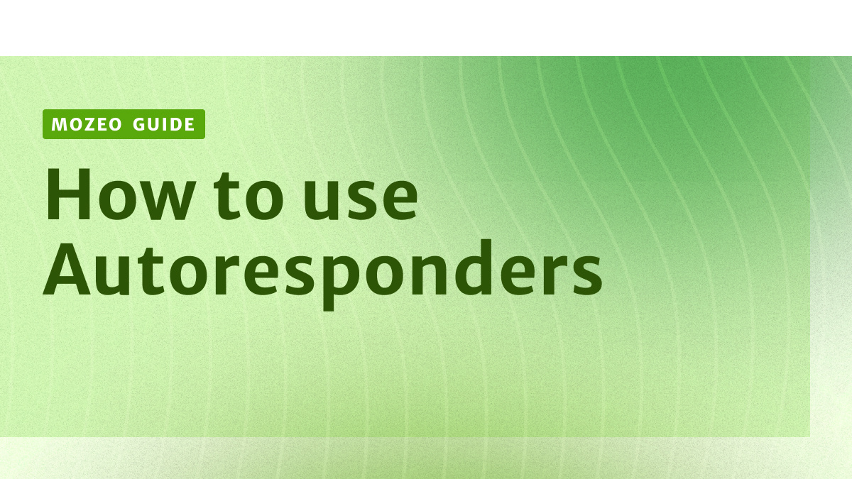 How to use Autoresponders